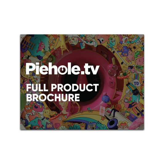 Piehole.tv Full Product Brochure
