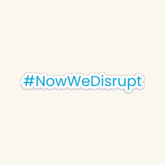 MTX #NowWeDisrupt Sticker